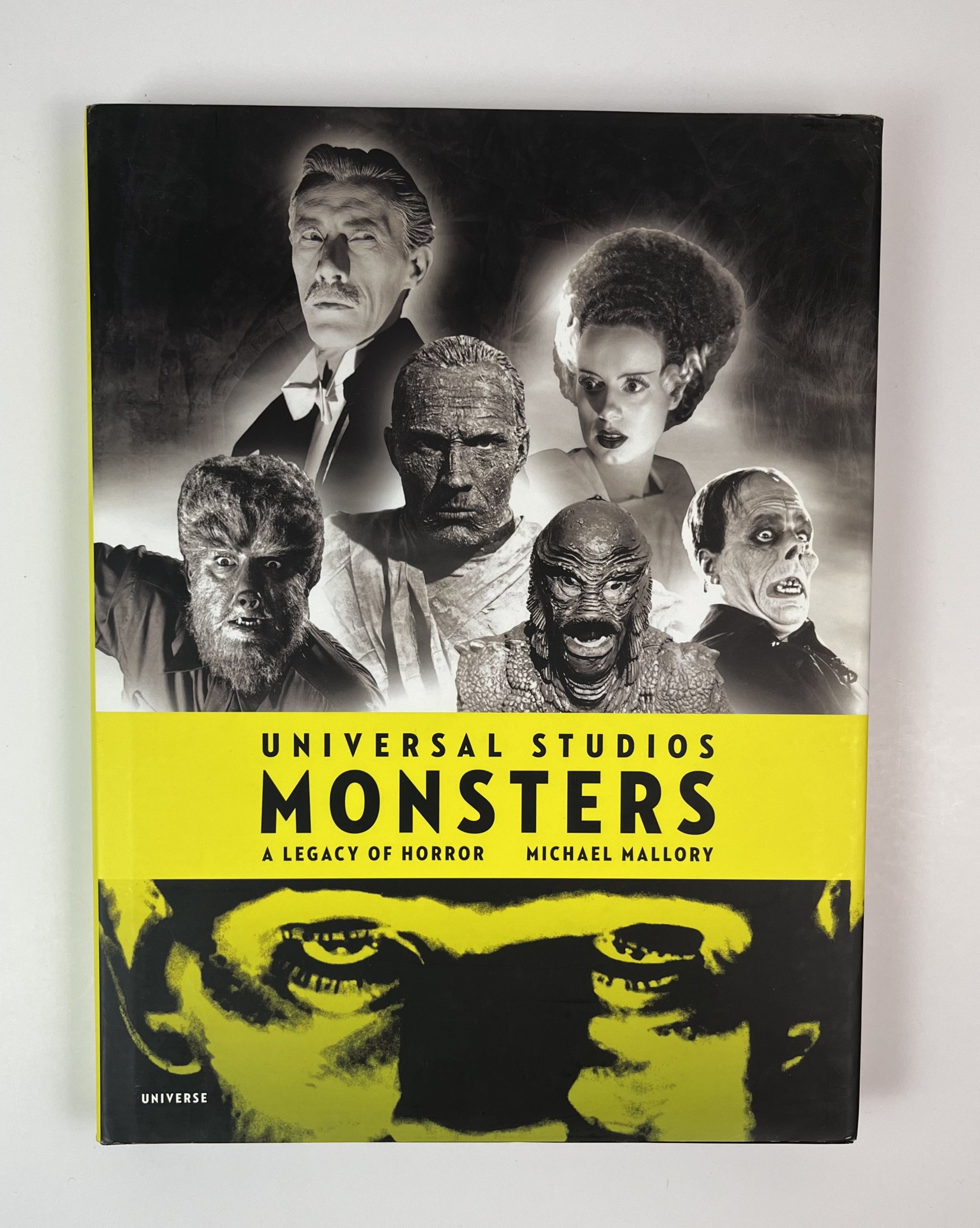 Universal Studios Monsters: A Legacy of Horror by Michael