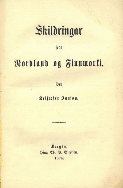 Skildringar fraa Nordland og Finnmorki.