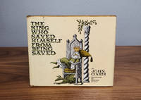 The King Who Saved Himself from Being Saved de John Ciardi. Illustrated by Edward Gorey - 1965