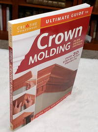 Ultimate Guide to Crown Molding: Plan  Design  Install