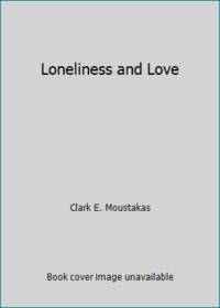 Loneliness and Love