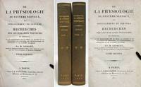 image of DE LA PHYSIOLOGIE DU SYSTÈME NERVEUX ET SPÉCIALEMENT DU CERVEAU - RECHERCHES SUR LES MALADIES NERVEUSES EN GÉNÉRAL.....