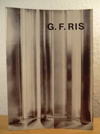 G. F. Ris. Bilder, Skulpturen, Zeichnungen, Entwürfe - Ausstellung Domhof, Museum am Dom...