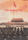 The Beijing Riot: A Photo Record