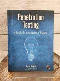 Penetration Testing: A Hands-On Introduction to Hacking by Georgia Weidman PB