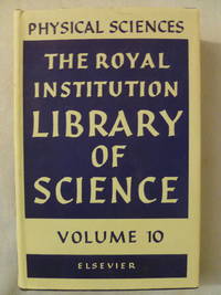 cover of The Royal Institution Library of Science Physical Science Volume 10