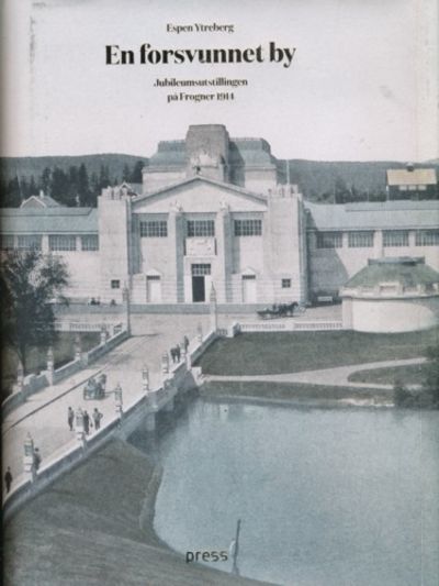En forsvunnet by. Jubileumsutstillingen på…
