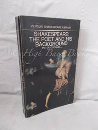 Shakespeare: The Poet and his Background by Quennell, Peter - 1969 