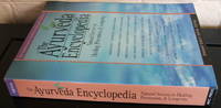 The Ayurveda Encyclopedia: Natural Secrets to Healing Prevention & Longevity