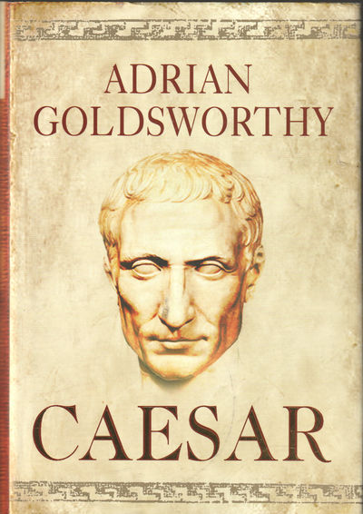 Caesar. The Life of a Colossus