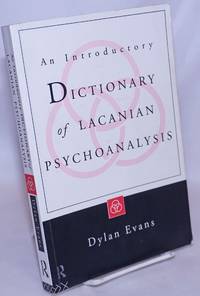 An Introductory Dictionary of Lacanian Psychoanalysis by Evans, Dylan - 1997