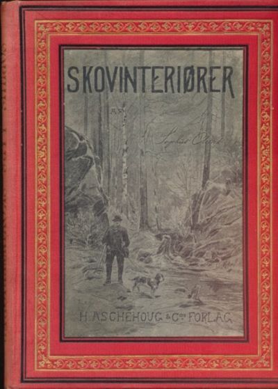 Skovinteriører. Naturskildringer. Med vignetter…
