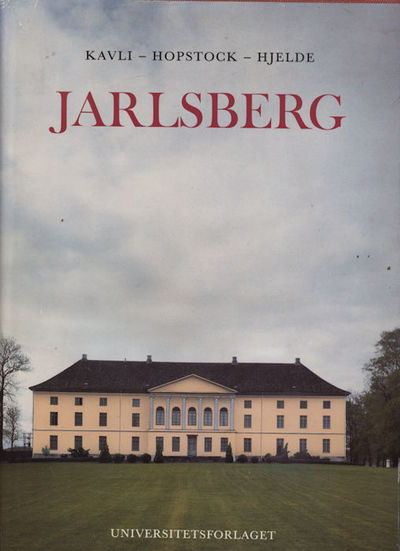Jarlsberg. En norsk grevelig residens. Med…