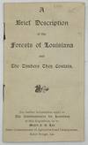 A Brief Description of the Forests of Louisiana and the Timbers They Contain