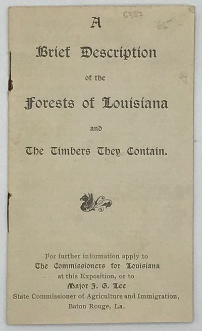 A Brief Description of the Forests of Louisiana and the Timbers They Contain