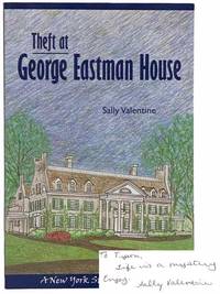 Theft at George Eastman House (A New York State Adventure) by Valentine, Sally - 2009