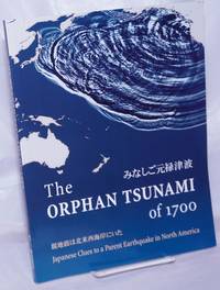image of The Orphan Tsunami of 1700. Japanese Clues to a Parent Earthquake in North America