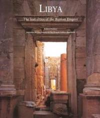 Libya: Lost Cities of the Roman Empire by Lidiano Bacchielli - 1999-08-08