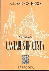 Cantares de gesta ; edición, prólogo y notas por Conrado Guardiola Alcover.