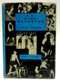P. E. Teachers Handbook For Infant Schools