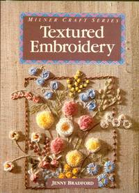 Textured Embroidery; Milner Craft Series