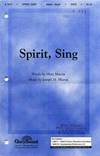 Shawnee Press Spirit, Sing SATB composed by Joseph M. Martin