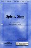 Shawnee Press Spirit, Sing SATB composed by Joseph M. Martin