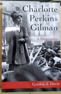image of Charlotte Perkins Gilman: A Biography