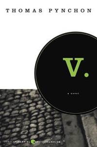 V. by Thomas Pynchon - 2005