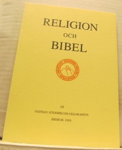 Religion och bibel. Nathan Söderblom-sällskapets…