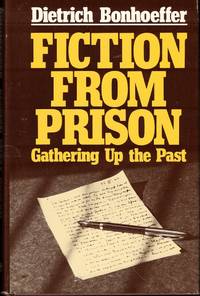 Fiction From Prison: Gathering up the Past