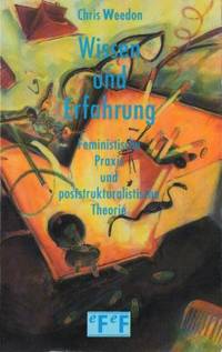 Wissen und Erfahrung. Feministische Praxis und…
