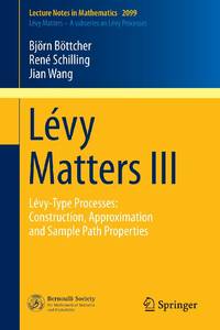 Lévy Matters III : Lévy-Type Processes: Construction, Approximation and Sample Path Properties
