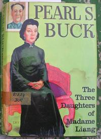 The Three Daughters of Madame Liang by Pearl S Buck - First Edition - 1969 - from Laura Books (SKU: 018420)