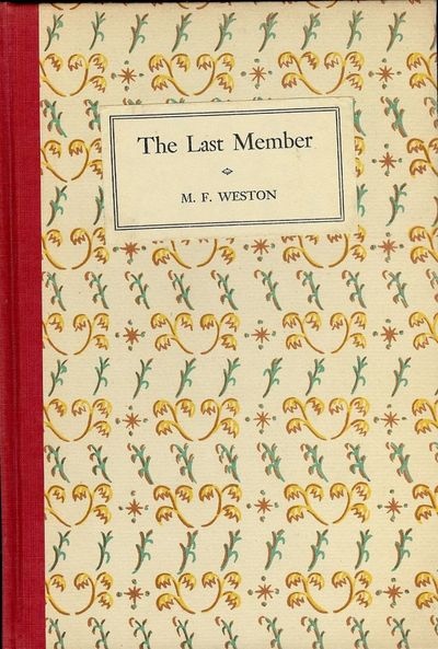 THE LAST MEMBER: A PHANTASMAGORIA IN THREE ACTS- ST. BOTOLPH CLUB