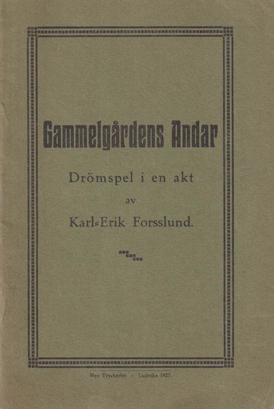 Gammelgårdens andar. Drömspel i en akt. [Utg. av…