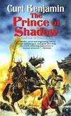 Prince of Shadow by Curt Benjamin - 2002-01-01