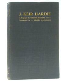 cover of J. Keir Hardie: a Biography