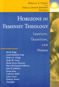 Horizons in Feminist Theology: Identity, tradition, and Norms