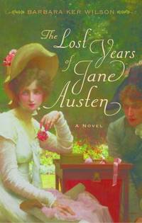 The Lost Years of Jane Austen