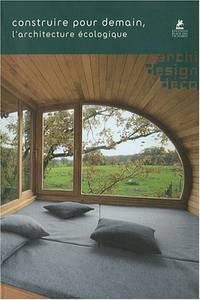 image of Construire pour demain - l'architecture écologique