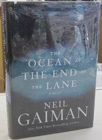 The Ocean at the End of the Lane: A Novel by Neil Gaiman - 2013