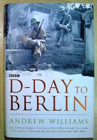 D-Day To Berlin