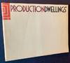 Production Dwellings: An Opportunity for Excellence