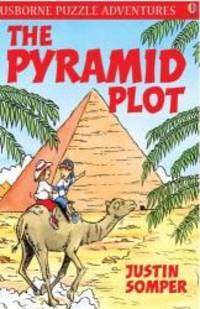 The Pyramid Plot (Usborne Puzzle Adventures) by Justin Somper - 2007-01-01