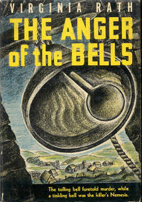 The Anger of the Bells by Virginia Rath - 1937