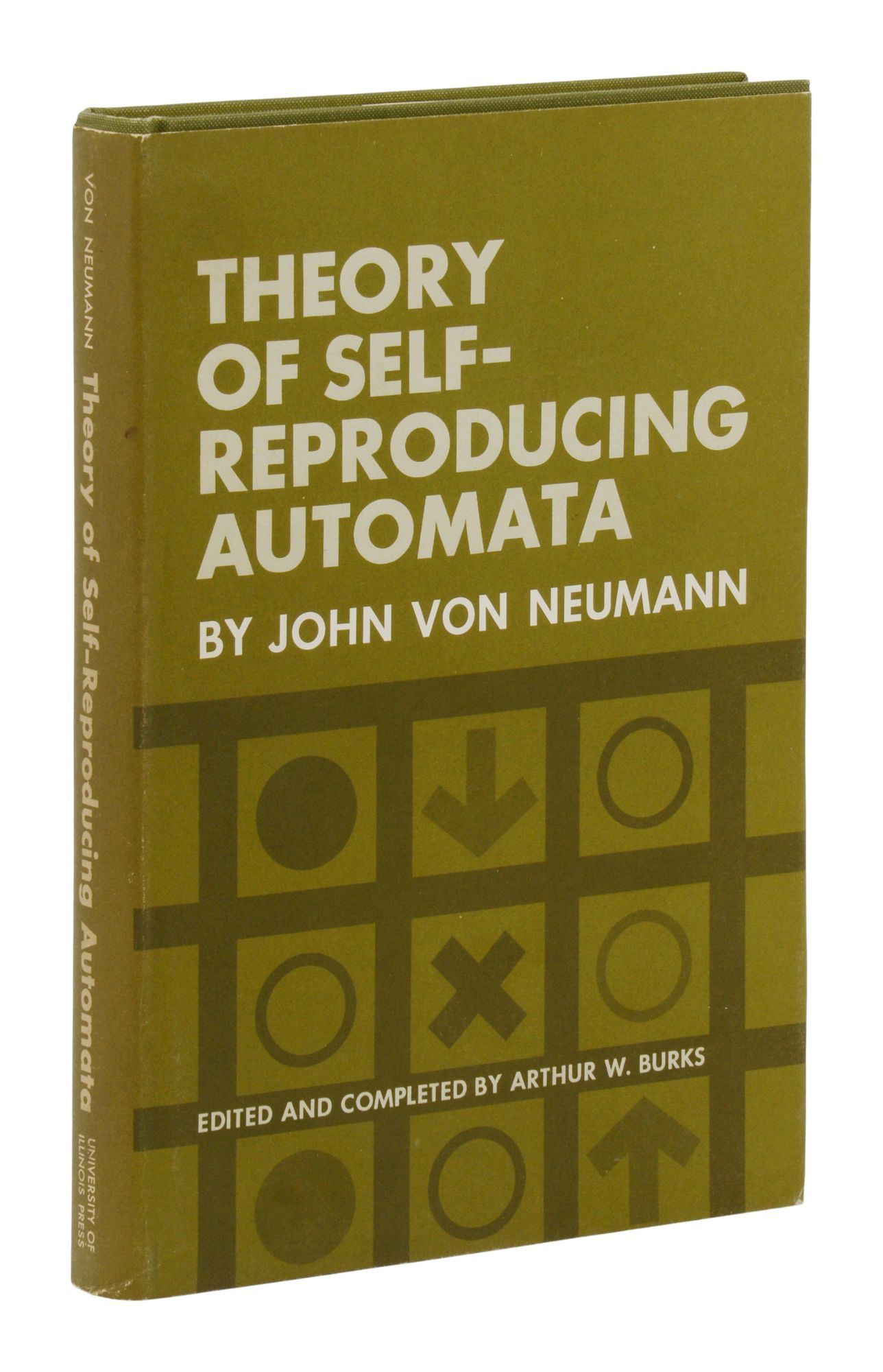 Neumann Automata Theory of Self-Reproducing Automata by Von Neumann, John; Arthur W ...