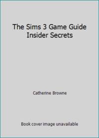 The Sims 3 Game Guide Insider Secrets
