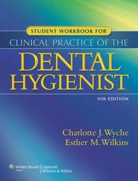 Clinical Practice of the Dental Hygienist