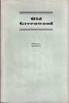 Old Greenwood: The Story of Caleb Greenwood: Trapper, Pathfinder and Early Pioneer of the West